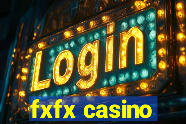 fxfx casino